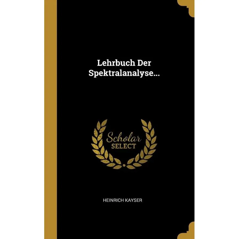 Lehrbuch Der Spektralanalyse...