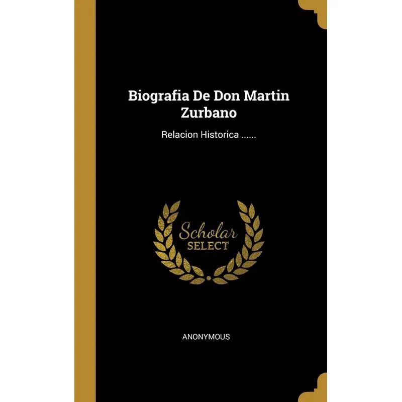 Biografia De Don Martin Zurbano