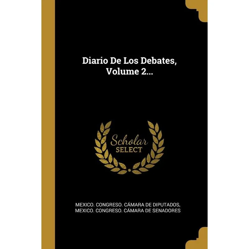 Diario De Los Debates, Volume 2...