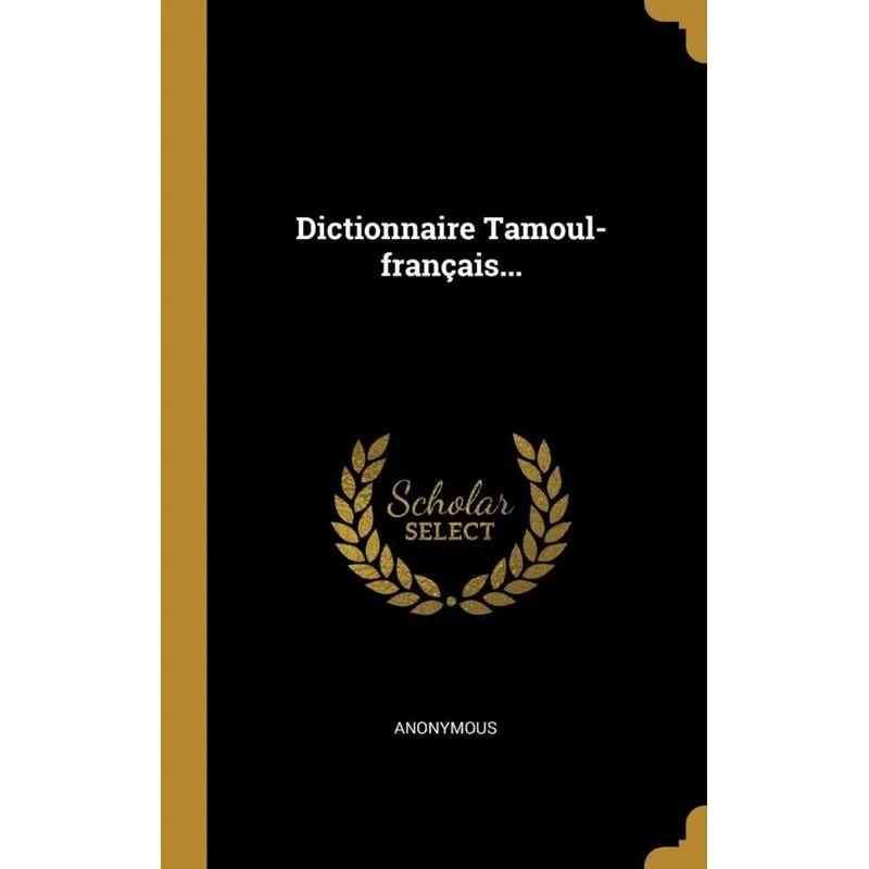 Dictionnaire Tamoul-français...
