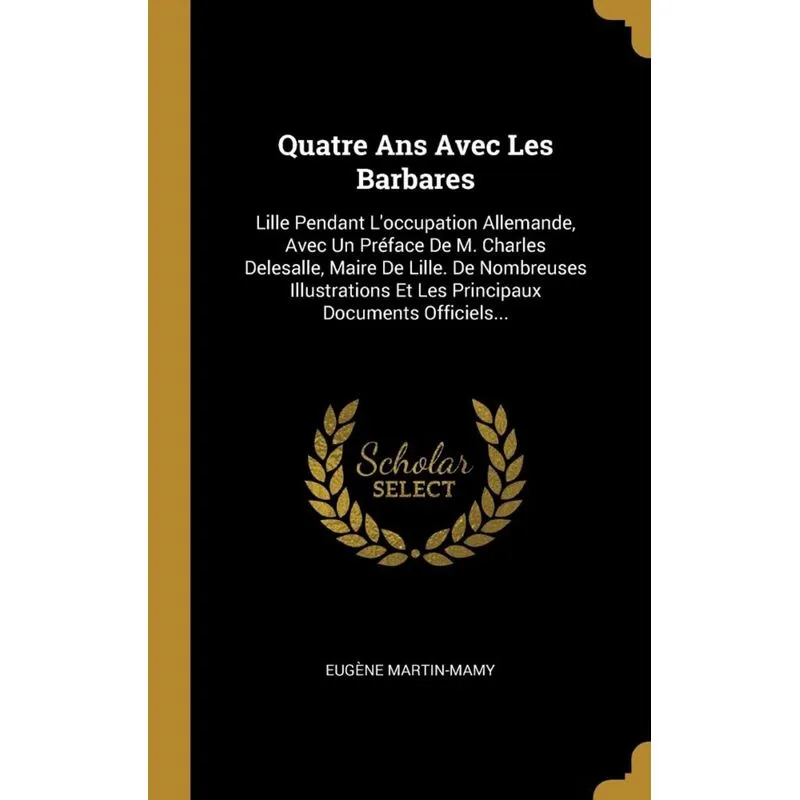 Quatre Ans Avec Les Barbares