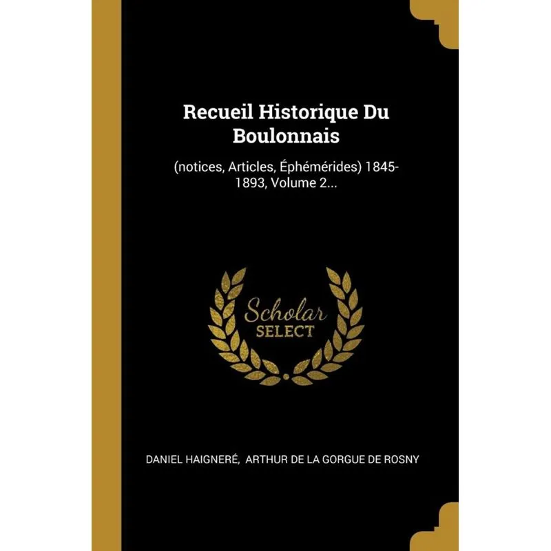 Recueil Historique Du Boulonnais