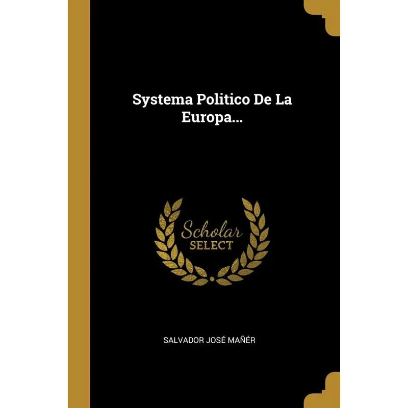Systema Politico De La Europa...