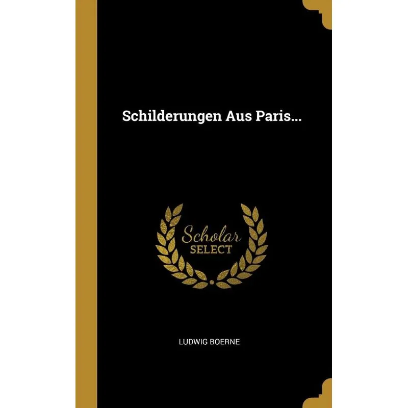 Schilderungen Aus Paris...