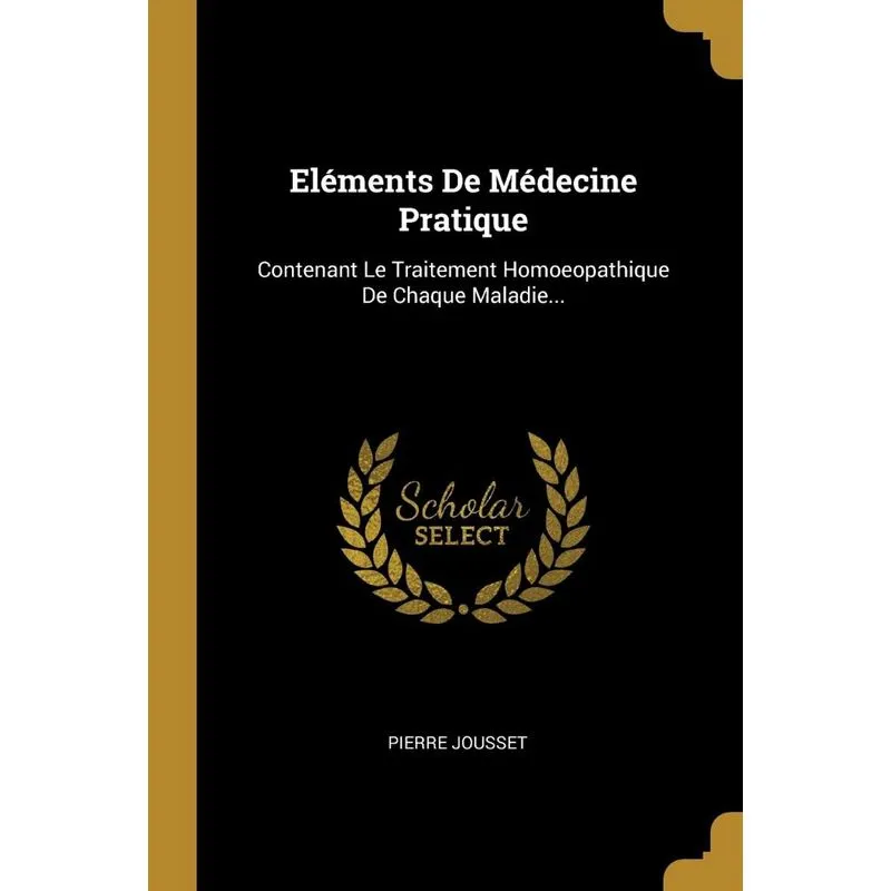 Eléments De Médecine Pratique