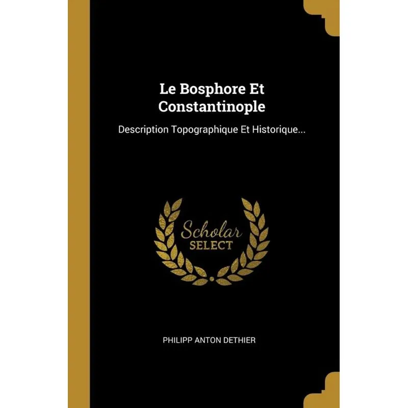 Le Bosphore Et Constantinople