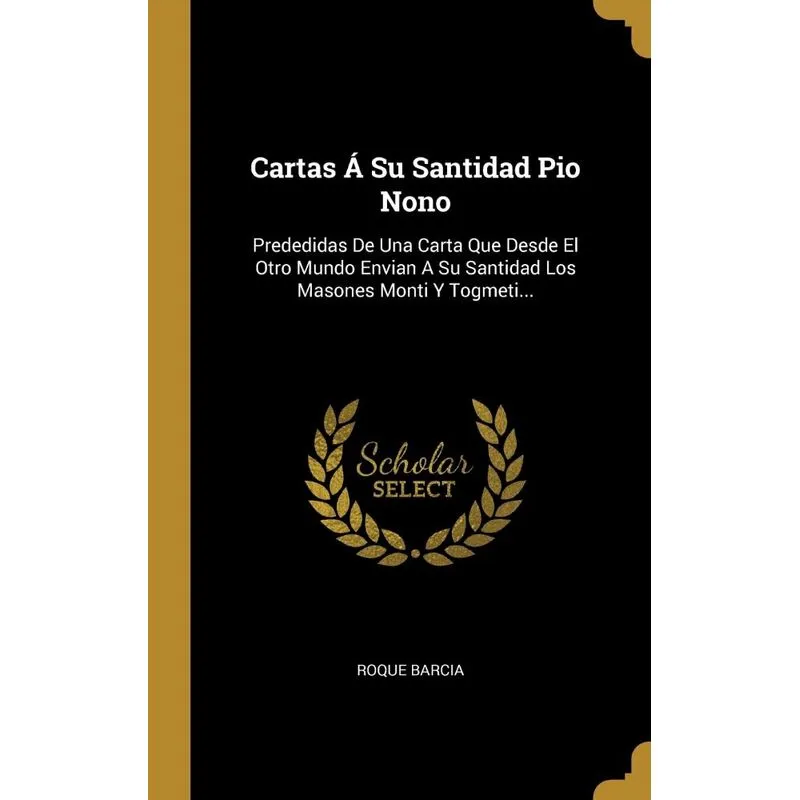 Cartas Á Su Santidad Pio Nono