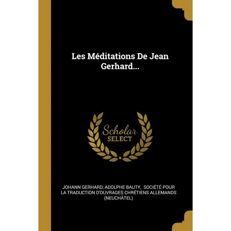 Les Méditations De Jean Gerhard...
