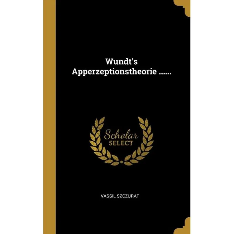 Wundts Apperzeptionstheorie ......