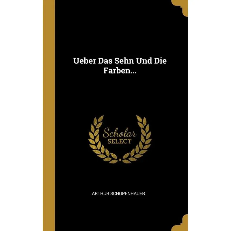 Ueber Das Sehn Und Die Farben...