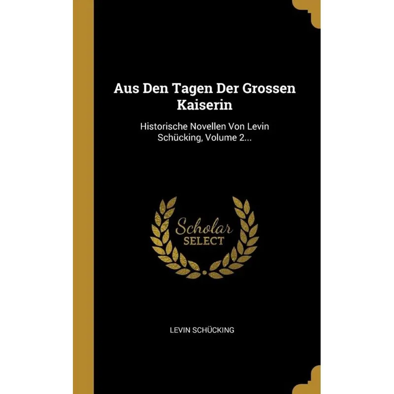 Aus Den Tagen Der Grossen Kaiserin