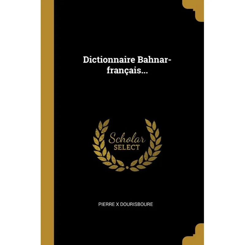 Dictionnaire Bahnar-français...