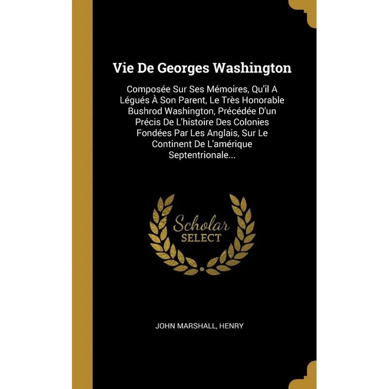 Vie De Georges Washington