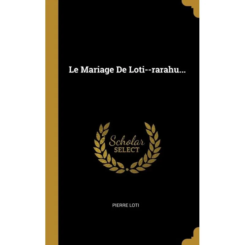 Le Mariage De Loti--rarahu...