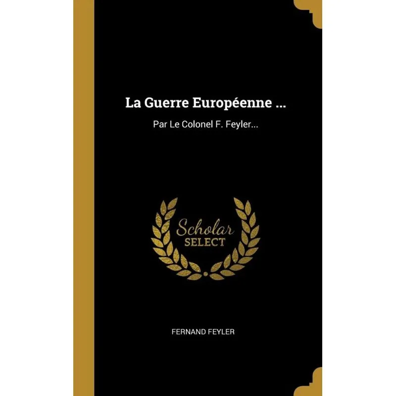 La Guerre Européenne ...
