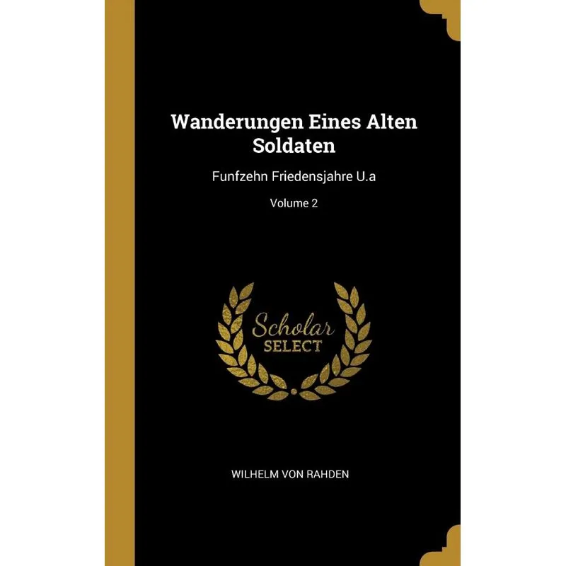 Wanderungen Eines Alten Soldaten