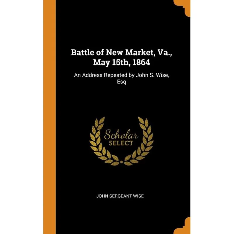 Battle of New Market, Va., May 15th, 1864