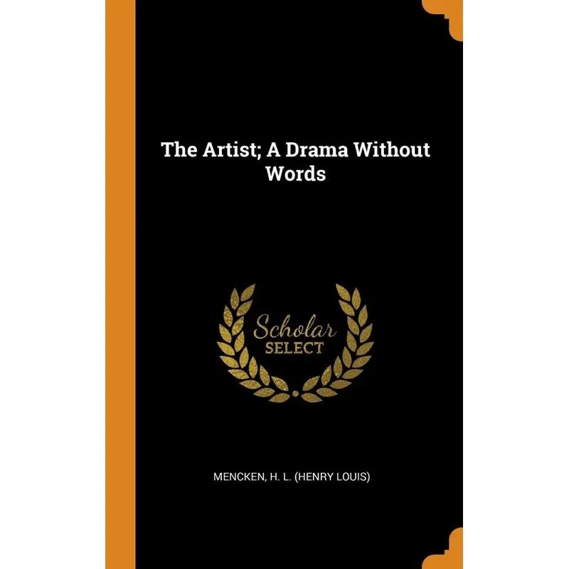 The Artist, A Drama Without Words