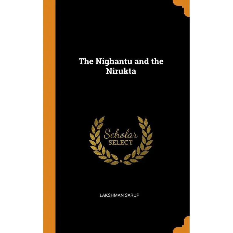 The Nighantu and the Nirukta