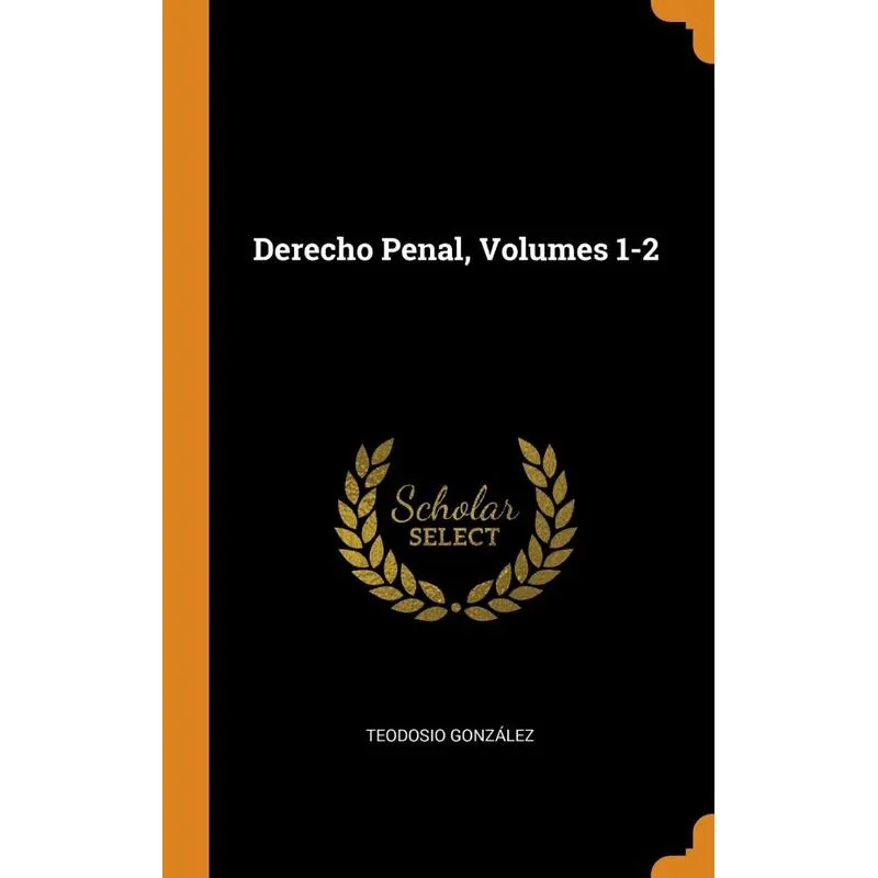 Derecho Penal, Volumes 1-2