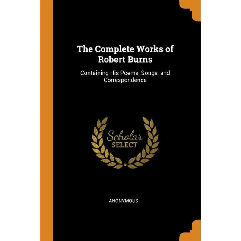 The Complete Works of Robert Burns