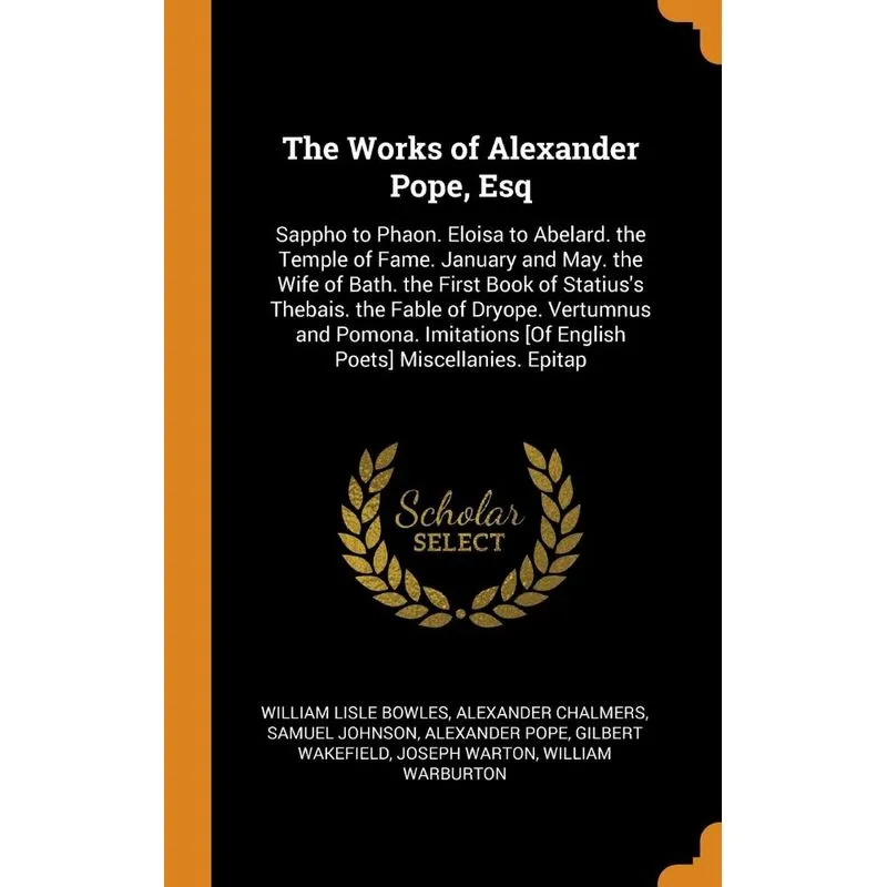 The Works of Alexander Pope, Esq