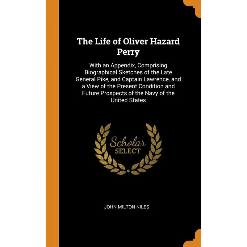 The Life of Oliver Hazard Perry