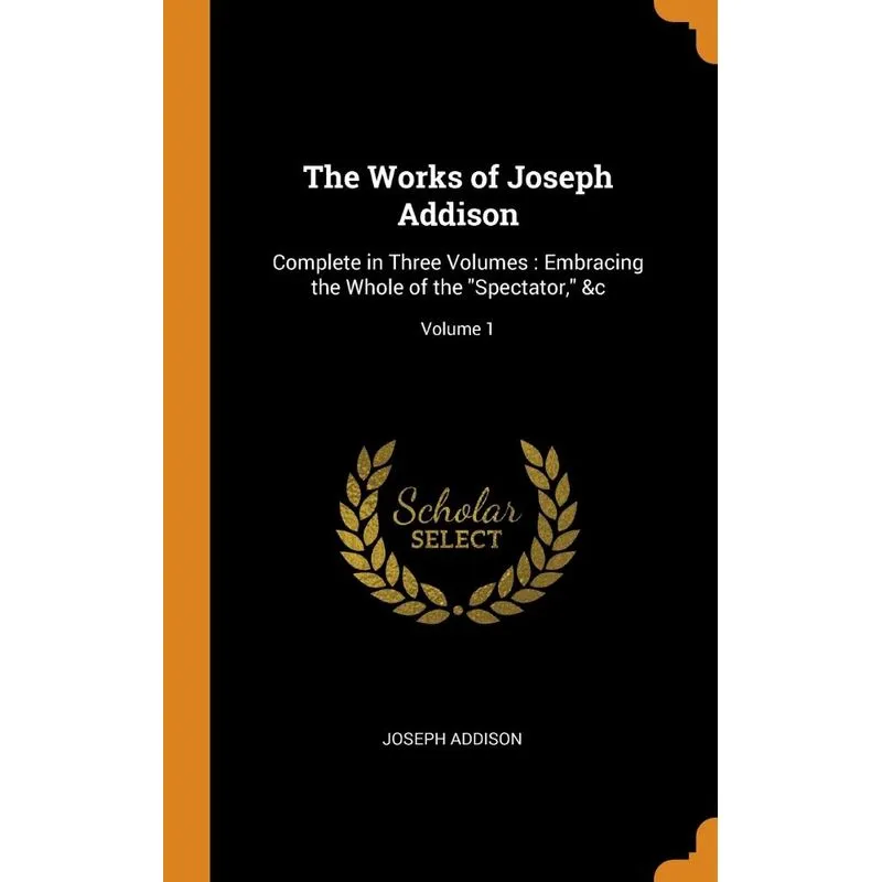 The Works of Joseph Addison