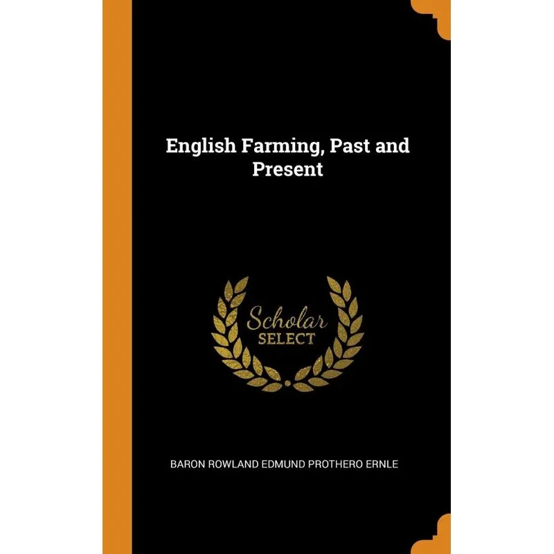 English Farming, Past and Present