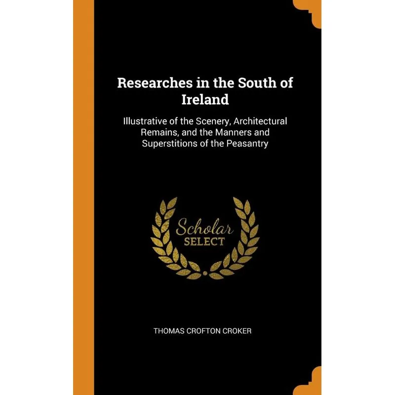 Researches in the South of Ireland