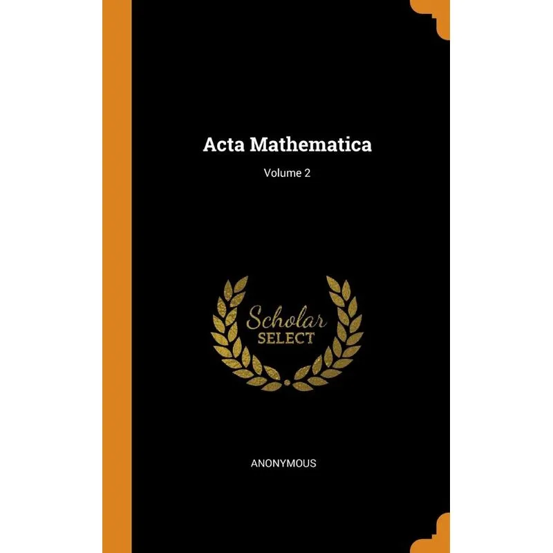 Acta Mathematica, Volume 2