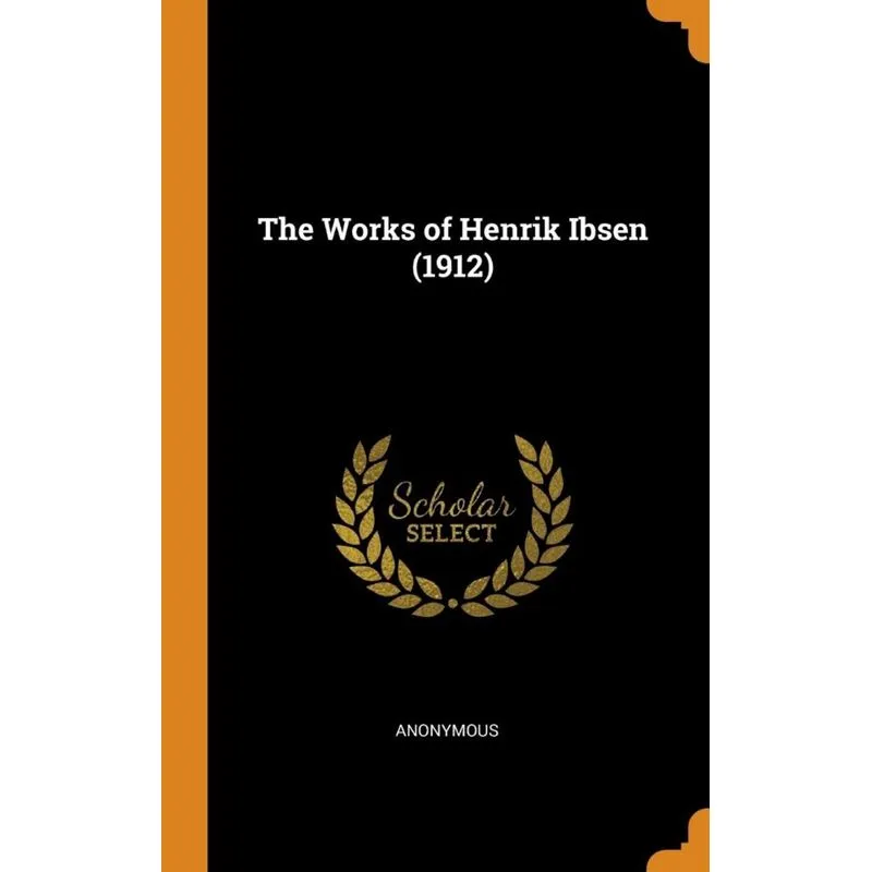 The Works of Henrik Ibsen (1912)