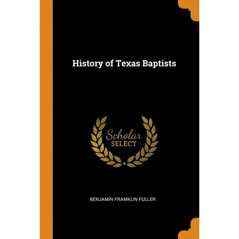 History of Texas Baptists