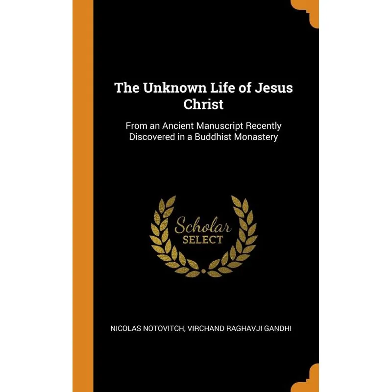 The Unknown Life of Jesus Christ