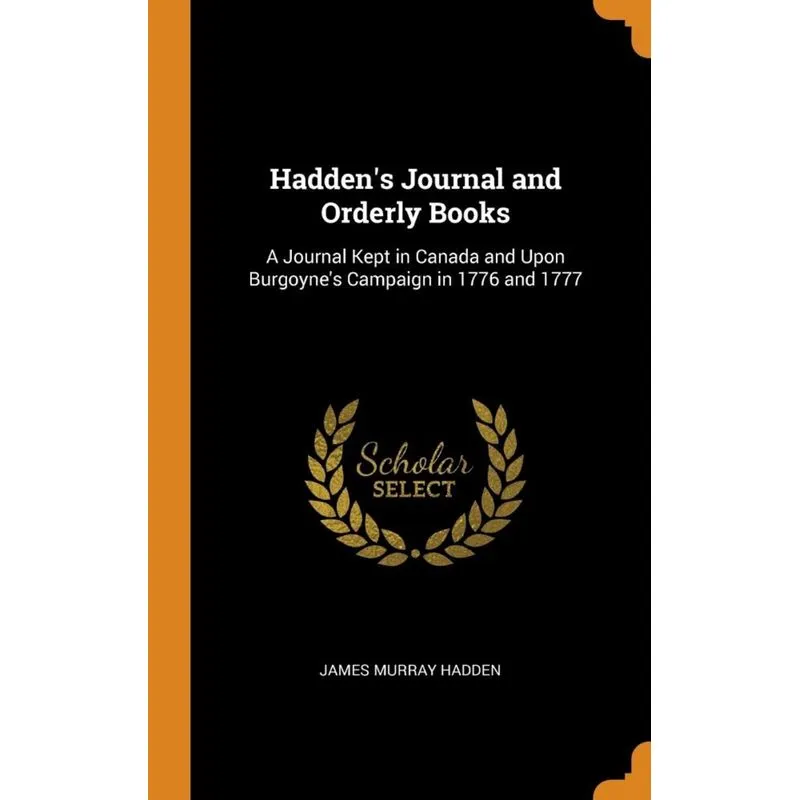 Haddens Journal and Orderly Books
