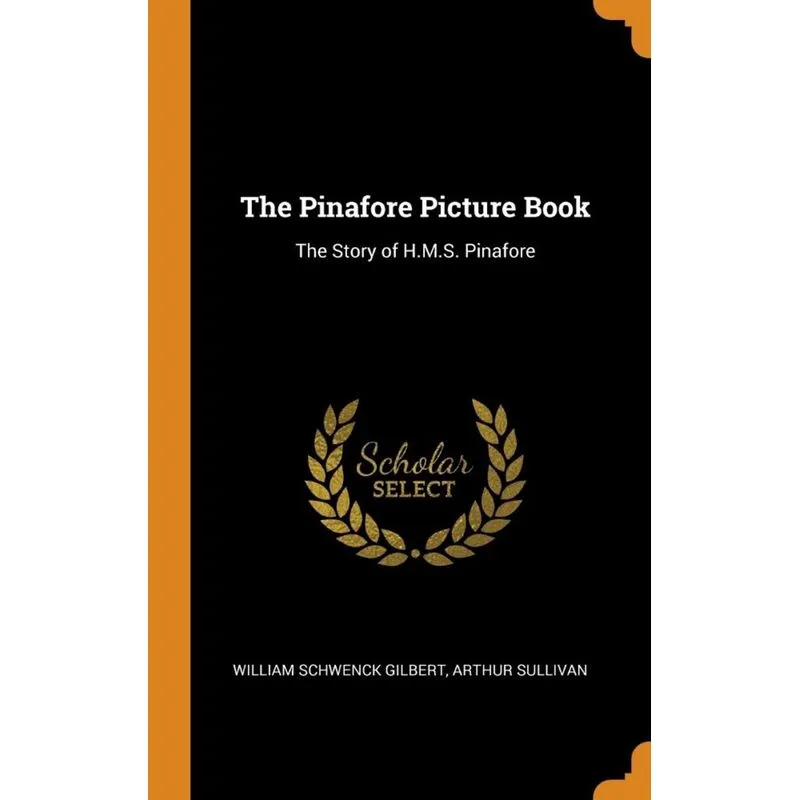 The Pinafore Picture Book