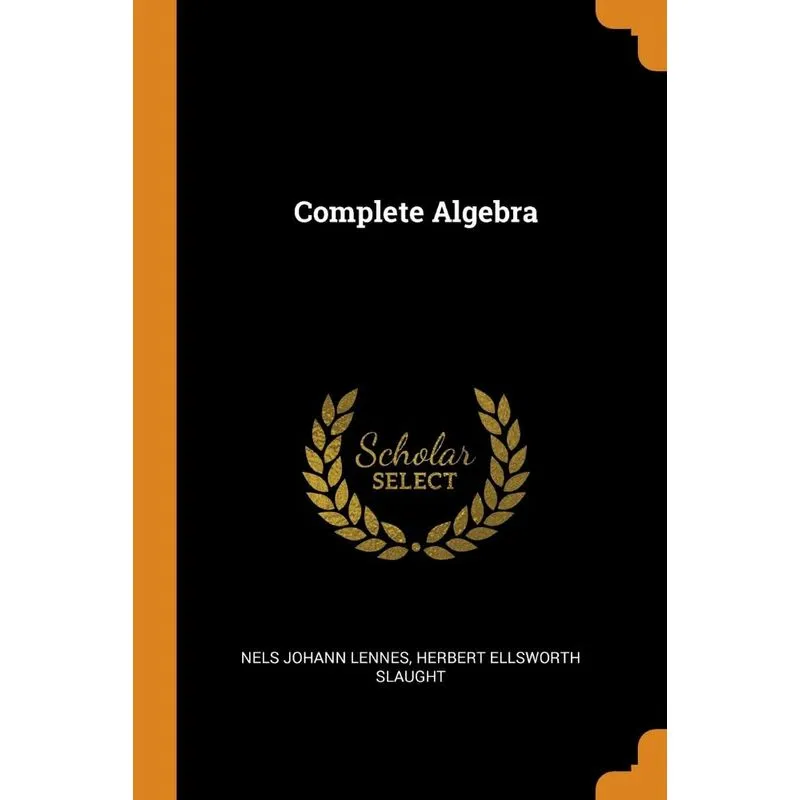 Complete Algebra