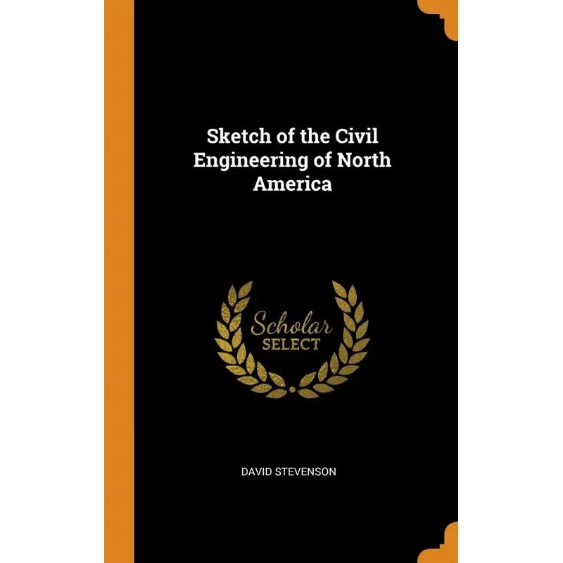 Sketch of the Civil Engineering of North America