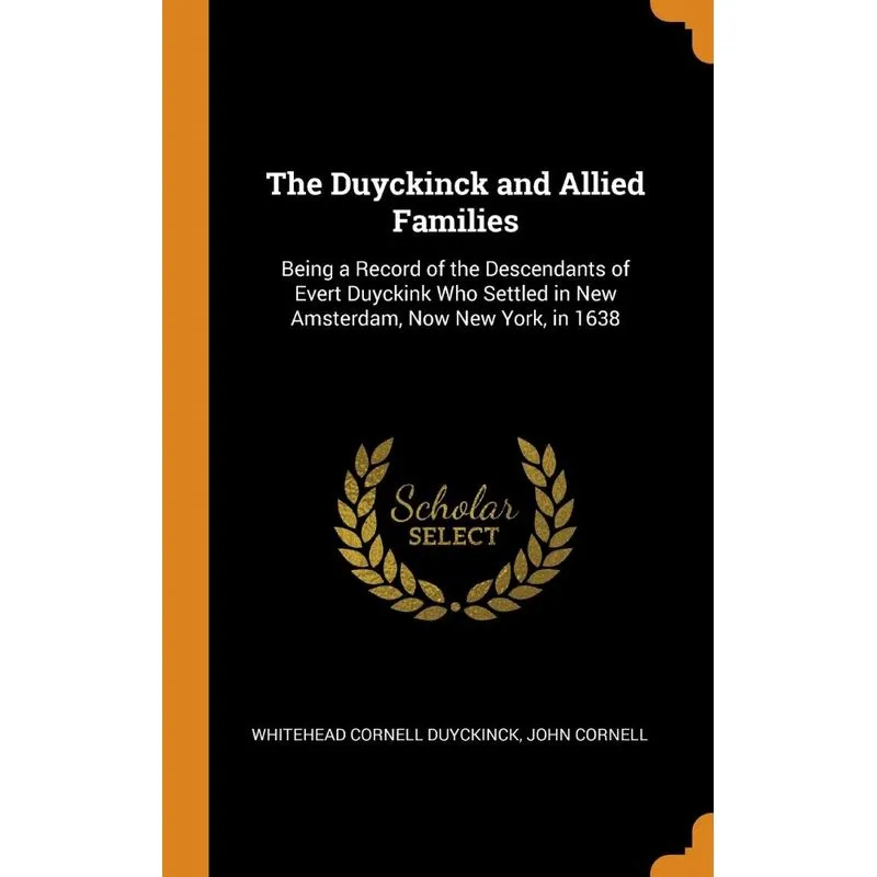 The Duyckinck and Allied Families
