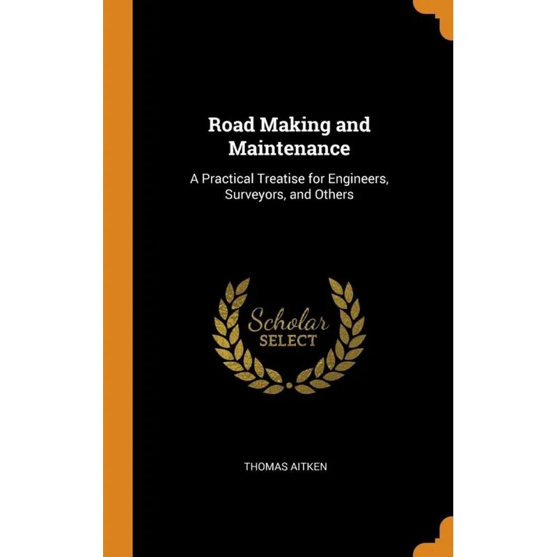 Road Making and Maintenance