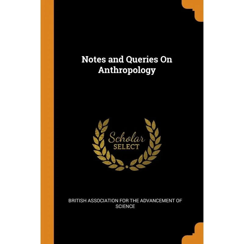 Notes and Queries On Anthropology
