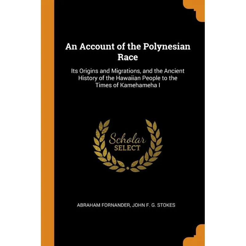 An Account of the Polynesian Race