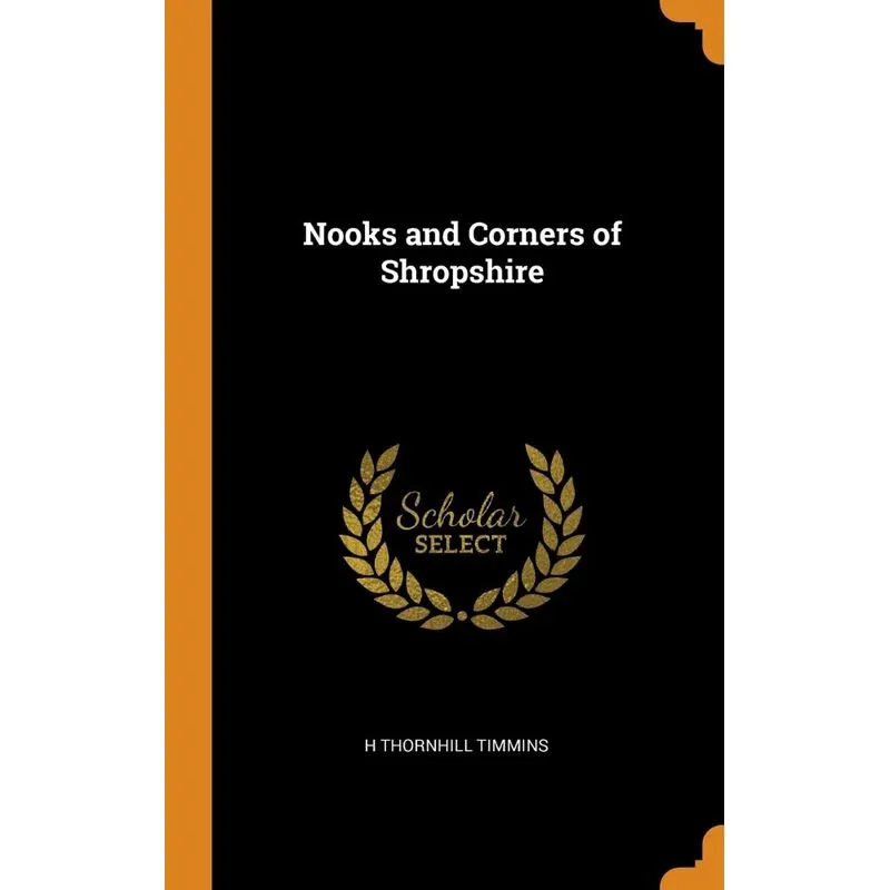 Nooks and Corners of Shropshire
