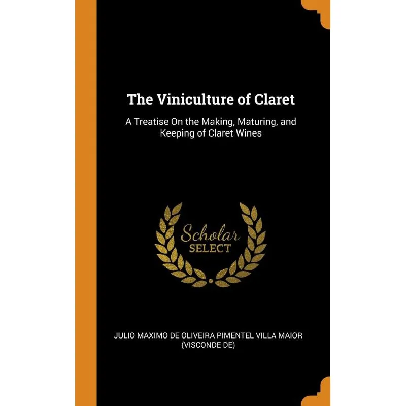 The Viniculture of Claret
