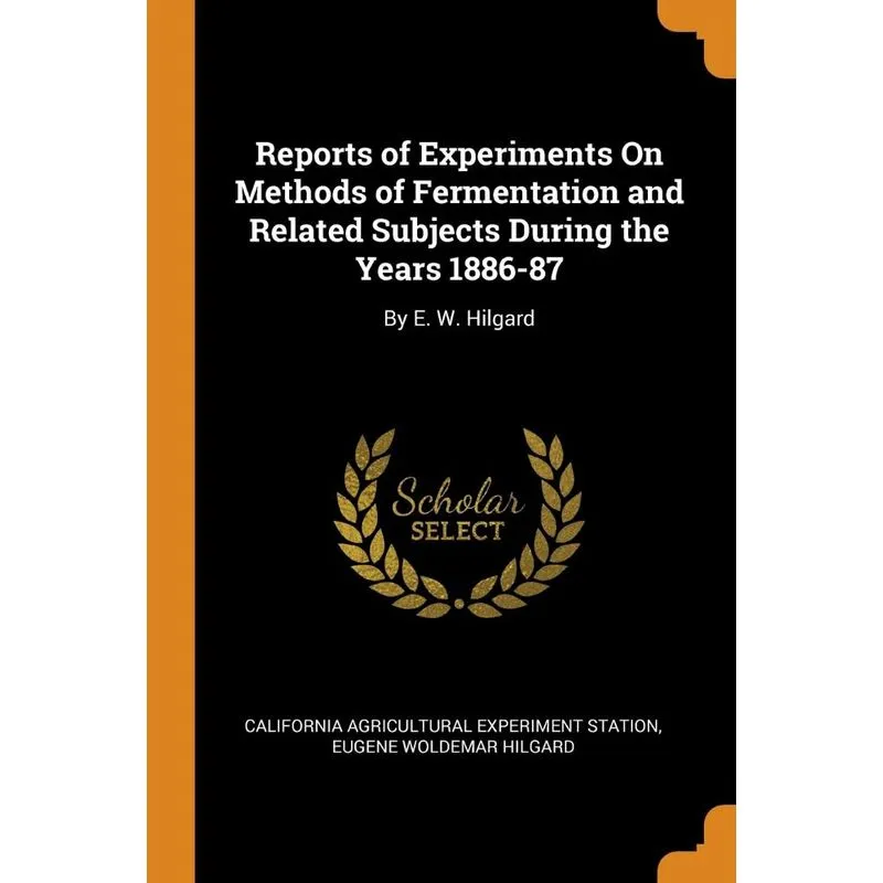 Reports of Experiments On Methods of Fermentation and Relat