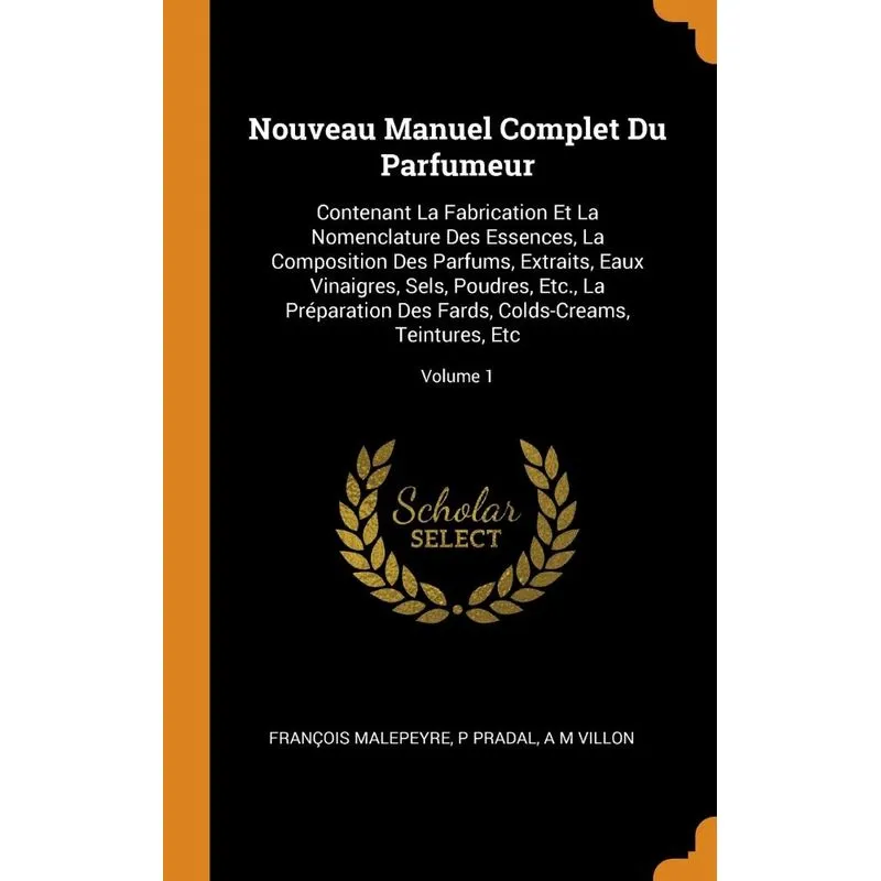 Nouveau Manuel Complet Du Parfumeur