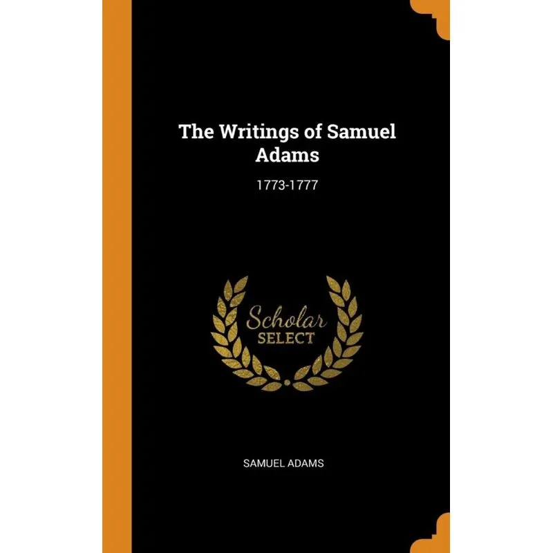 The Writings of Samuel Adams