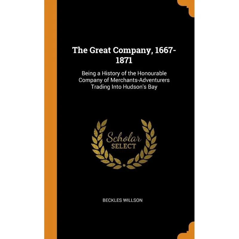 The Great Company, 1667-1871
