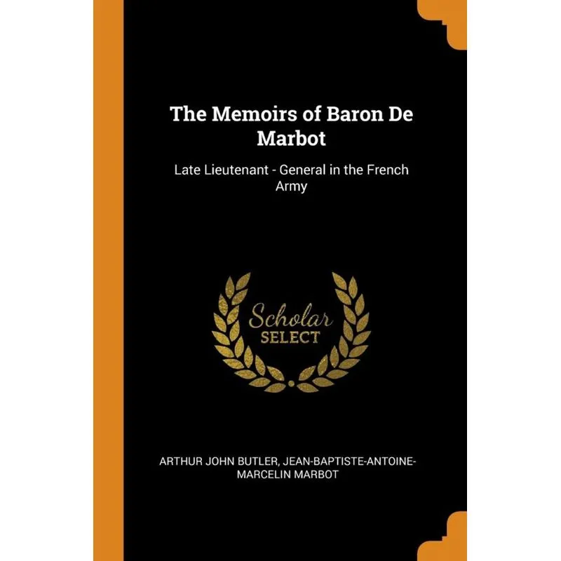 The Memoirs of Baron De Marbot