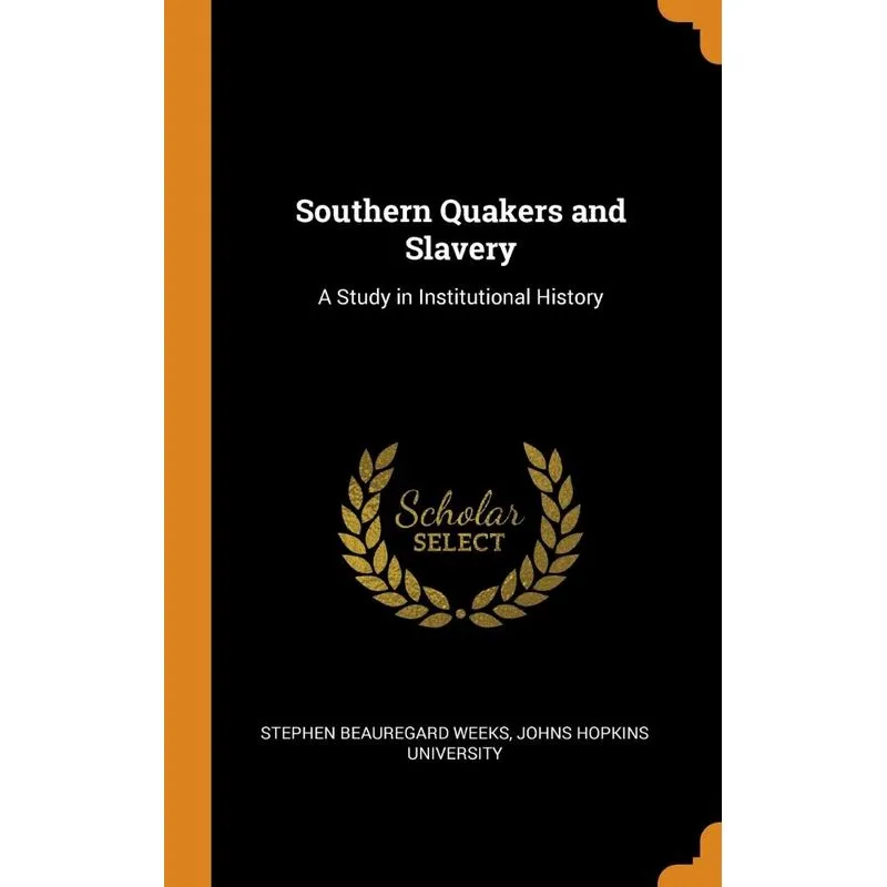 Southern Quakers and Slavery